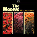 Meows - All You Can Eat - Music CD