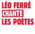 Ferre,leo - Leo Ferre Chante Les Poetes - Music CD