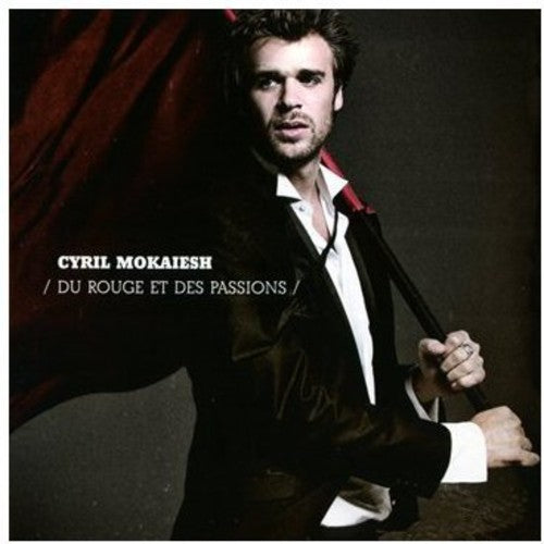 Mokaiesh,cyril - Du Rouge Et Des Passions - Music CD