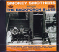 Smokey Smothers - Smokey Smothers Sings The Backporch Blues (25 tracks) Music CD