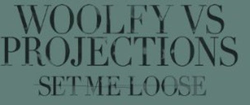 Wolfy Vs Projections - Set Me Loose - Vinyl Record