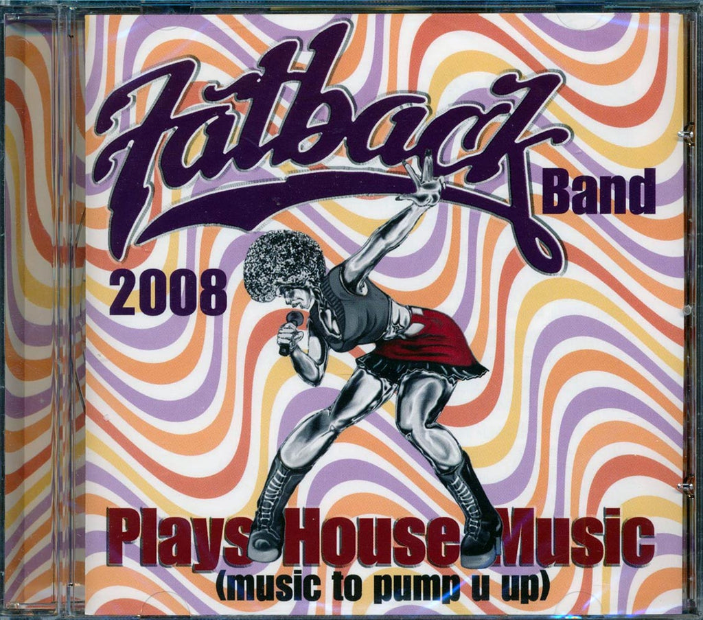 The Fatback Band - Plays House Music: Music To Pump It Up Music CD