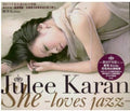 Karan,julee - She Loves Jazz - Music CD