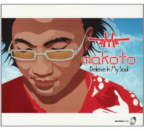 Makoto - Believe In My Soul - Music CD