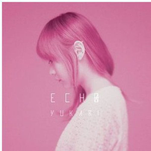 Yukari - Echo - Music CD