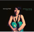 Han,seung Hee - Sketches On The Sky - Music CD