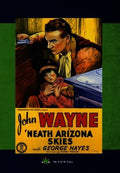 Neath Arizona Skies - Neath Arizona Skies - DVD