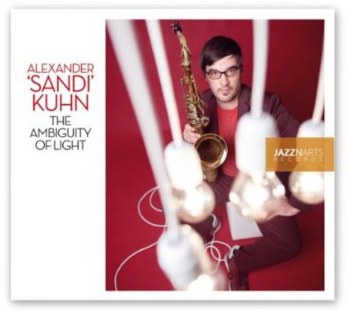Kuhn,alexander Sand - Ambiguity Of Light - Music CD