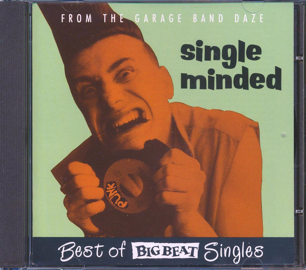 Various - Single Minded: Best Of Big Beat Singles From The Garage Band Daze (28 tracks) Music CD