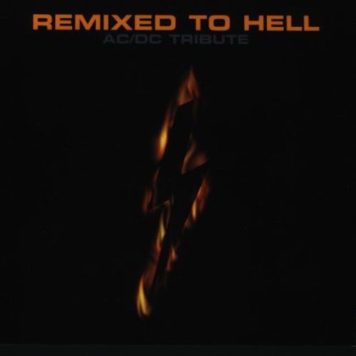 Remixed To Hell: A Tribute To Ac/dc / Var - Remixed To Hell: A Tribute To Ac/dc / Var - Music CD