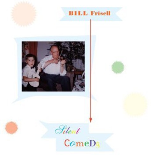Frisell,bill - Silent Comedy - Music CD