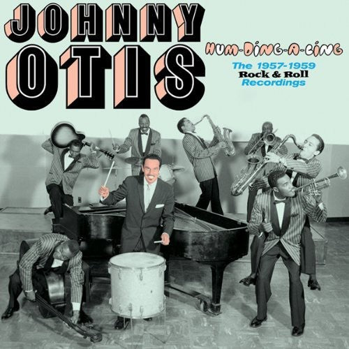 Otis,johnny - Hum Ding A Ling: 1957-1959 Rock & Roll Recordings - Music CD