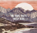 Two Hours Traffic - Foolish Blood - Music CD