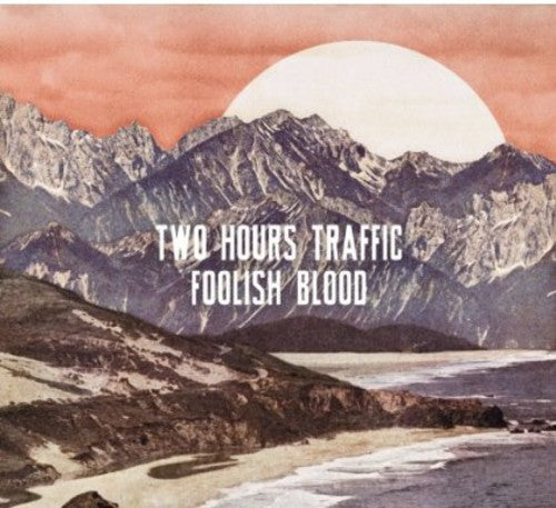 Two Hours Traffic - Foolish Blood - Music CD