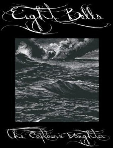 Eight Bells - Captain's Daughter - Music CD