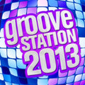 Groove Station 2013 / Various - Groove Station 2013 / Various - Music CD