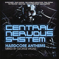 Central Nervous System By George Vegas-hardcore An - Central Nervous System By George Vegas-hardcore An - Music CD