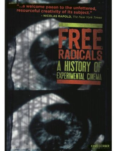 Free Radicals: A History Of Experimental Cinema - Free Radicals: A History Of Experimental Cinema - DVD
