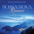 Bossa Nova Romance: One Hour Of Bossa Nova Style, Romantic Music Music CD