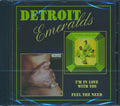 The Detroit Emeralds - I'm In Love With You + Feel The Need Music CD