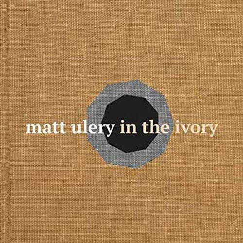 Ulery,matt - In The Ivory - Music CD