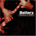 Battery - Whatever It Takes - Music CD