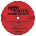 Neek the Exotic - Comin In Piles