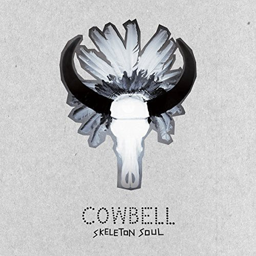 Cowbell - Skeleton Soul - Vinyl Record