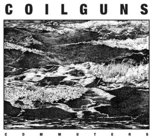 Coilguns - Commuters - Music CD
