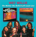 Wet Willie - Wetter The Better / Left Coast Live - Music CD