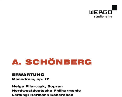 Schonberg / Pilarczyk / Scherchen - Erwartung Op 17 - Music CD