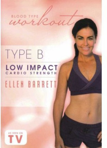 Blood Type Workout: Type B - Low Impact Cardio - Blood Type Workout: Type B - Low Impact Cardio - DVD