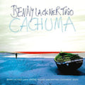 Benny Lackner Trio - Cachuma - Music CD