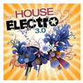 From House To Electro 3.0 / Various - From House To Electro 3.0 / Various - Music CD