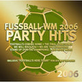 Fussball Wm 2006 Party Hits / Various - Fussball Wm 2006 Party Hits / Various - Music CD