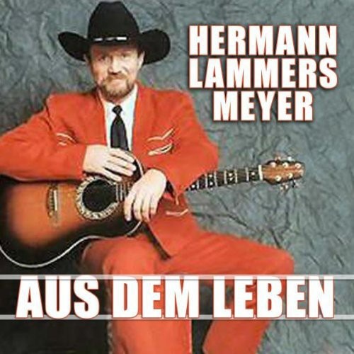 Lammers Meyer,e. - Aus Dem Leben - Music CD