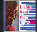 Willie Headen - Blame It On The Blues Again (28 tracks) Music CD
