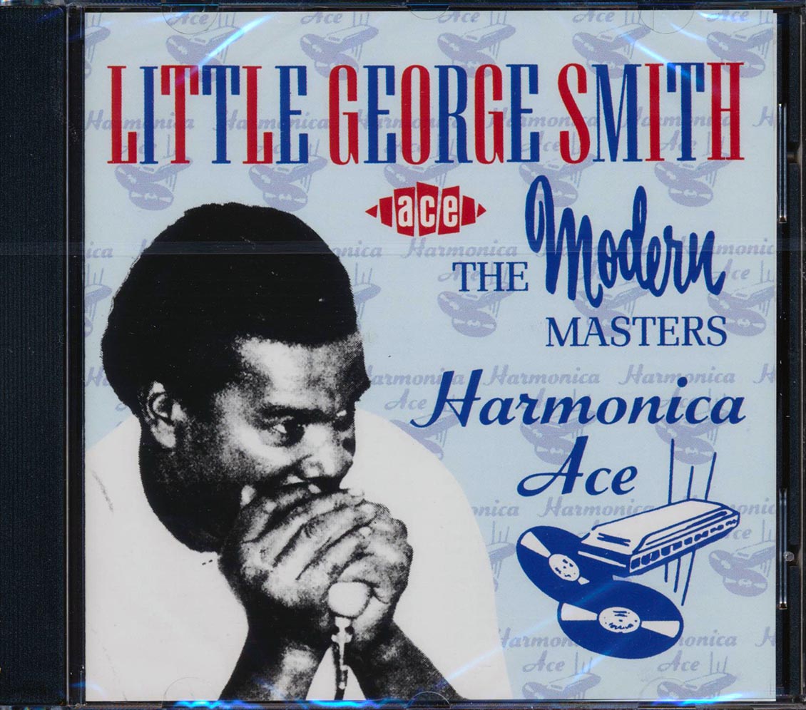 Little George Smith - Harmonica Ace: The Modern Masters Music CD