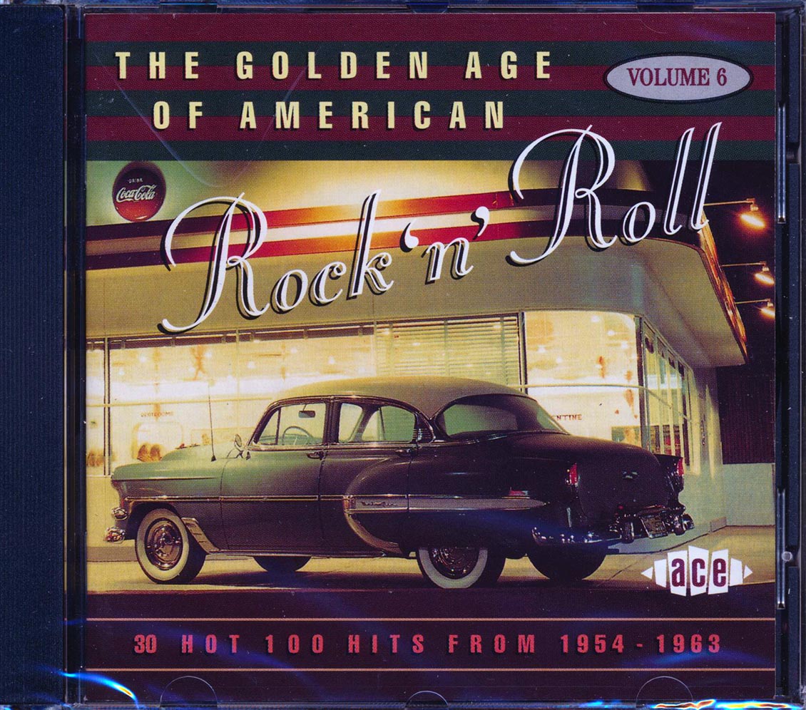 Various - The Golden Age Of American Rock N Roll Volume 6: 30 Hot 100 Hits From 1954-1963 (30 tracks) Music CD