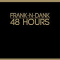 Frank N Dank - 48 Hours - Vinyl Record
