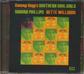 Sandra Phillips, Bette Williams - Swamp Dogg's Southern Soul Girls (21 tracks) Music CD