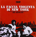La Faccia Violenta Di New York / O.s.t. - La Faccia Violenta Di New York / O.s.t. - Music CD