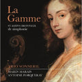 Marais / Trio Sonnerie / Huggett - La Gamme (et Autres Morceaux De Simphonie) - Music CD
