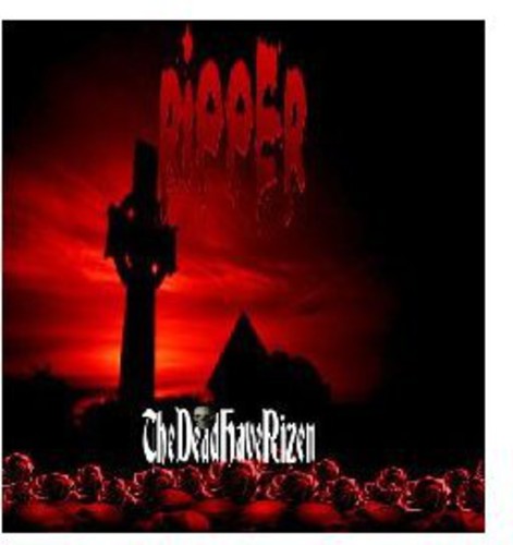 Ripper - Dead Have Rizen - Music CD