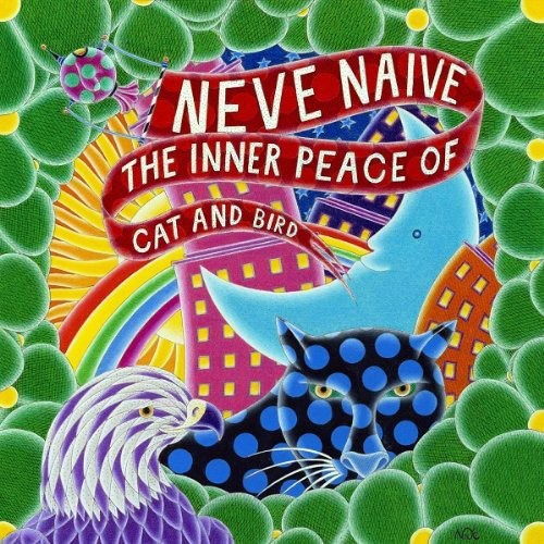 Neve Naive - Inner Peace Of Cat & Bird - Vinyl Record