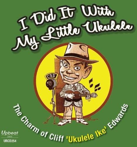 Edwards,cliff Ike - Did It With My Little Ukulele - Music CD