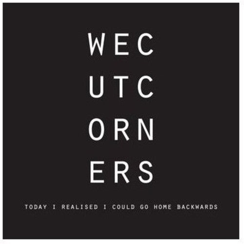 We Cut Corners - Today I Realised I Could Go Home Backwards - Music CD