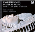Vox Luminis / Meunier - English Royal Funeral Music - Music CD