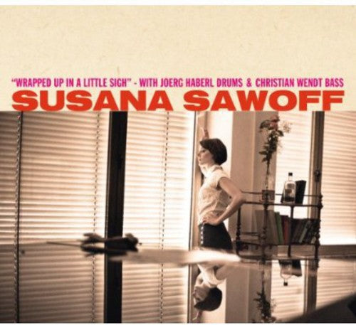 Sawoff,susana - Wrapped Up In A Little Sigh - Music CD