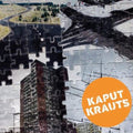 Kaput Krauts - Strasse Kreuzung Hochhaus Atenne - Music CD